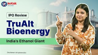 TruAlt Bioenergy IPO Review | Ethanol Business, Financials & Issue Details