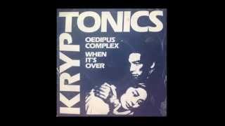 Kryptonics- When It's Over
