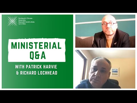 Ministerial Q&A with Patrick Harvie & Richard Lochhead | Weekend 8 | Scotland's Climate Assembly