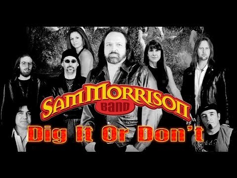 DIG IT OR DON'T - Performed Live by The Sam Morrison Band at the Orange Street Fair - 2013