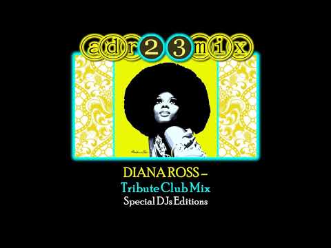 DIANA ROSS  -Tribute Club Mix (adr23mix) Special DJs Editions