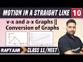 Motion In A Straight Line 10 V X And A X Graphs Conversion Of Graphs Class 11 NEET RAFTAAR