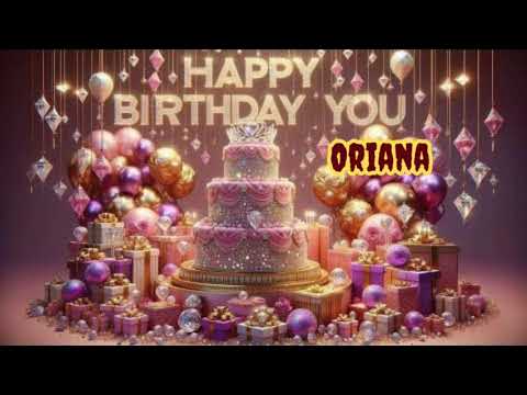 Oriana happy birthday to you 🍰🎂 birthday song 