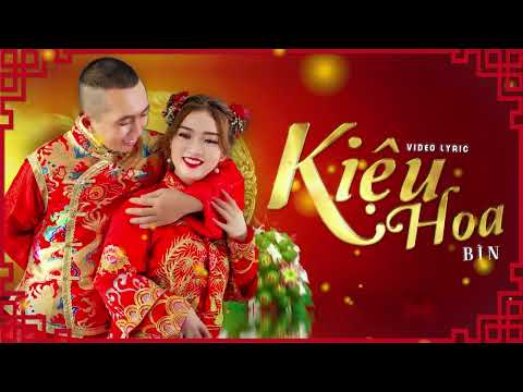 Kiệu Hoa - Bìn | Oficial Video Lyrics