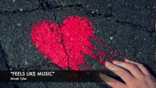 "Feels Like Music" by Micah Tyler