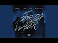 Florida Water Feat Luh Tyler