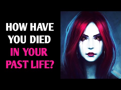 HOW DID YOU DIE IN YOUR PAST LIFE? Your Karmic History Revealed - Personality Test | Magic Quiz