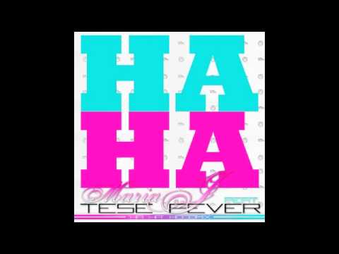 Maria J & Tese Fever - Ha Ha HOODMIX