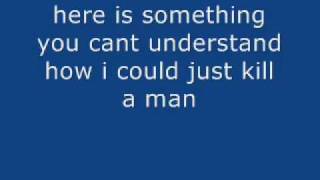 How I Could Just Kill A Man lyrics