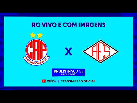 JOGO COMPLETO: PENAPOLENSE X SANTACRUZENSE | 1ª FASE  | PAULISTA SUB-23 SEGUNDA DIVISÃO