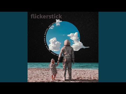 Right Way to Fly - Flickerstick