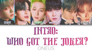 Cover art for ONEUS Intro: Who Got The Joker?