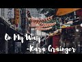 [Good Vibes] On my way- Kara Grainger