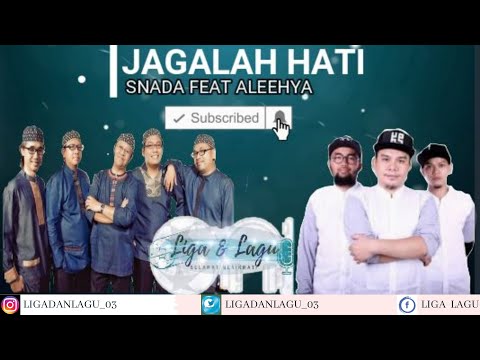 SNADA Feat ALEEHYA - Jagalah Hati (Lyric Video)