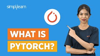 What is PyTorch  | PyTorch in 8 Minutes | PyTorch Tutorial for Beginners | Simplilearn