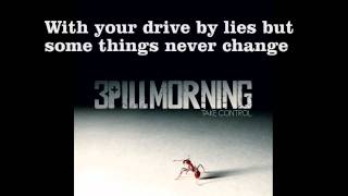 3 Pill Morning: 'Drive By Lies' Lyrics Video