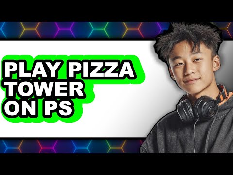 How to Play Pizza Tower on PS4 2025 - Easy Guide
