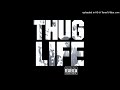 Thug Life Pour Out A Little Liquor 1994