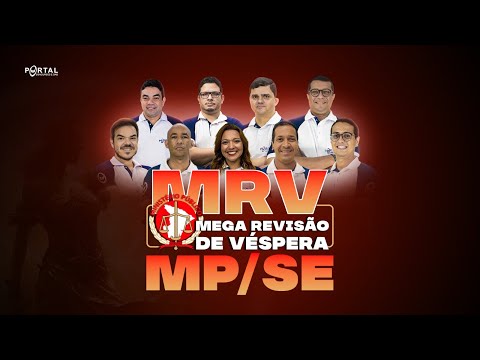 CONCURSO MP/SE - MEGA REVISÃO DE VÉSPERA