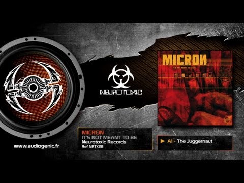 MICRON - A1 - THE JUGGERNAUT - IT'S NOT MEANT TO BE - NRTX28