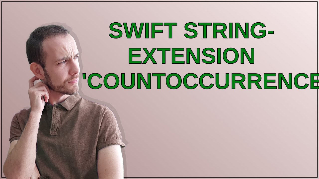 Codereview: Swift String-extension 'countOccurrencesOfChar'