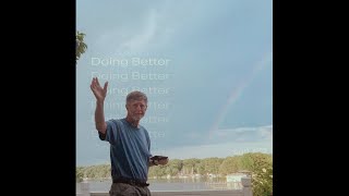 Doing Better Music Video