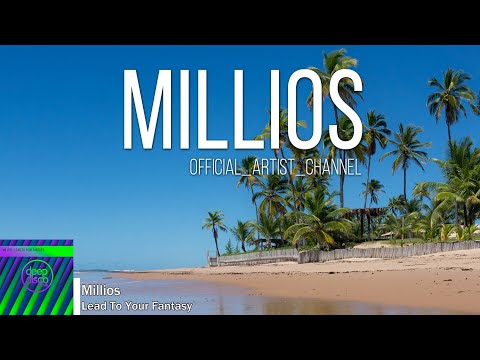 Millios - Lead To Your Fantasy