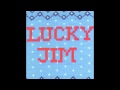 Lucky Jim - Lesbia