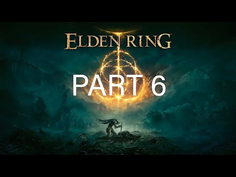 ELDEN RING PS5 Walkthrough Gameplay Part 6