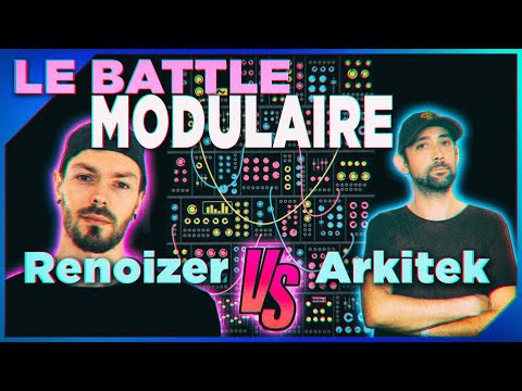 Battle 100% Synthé Modulaire - Arkitek Vs Renoizer @Monteleson