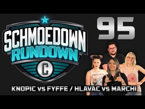 Schmoedown Rundown #95: Knopic vs Fyffe / Hlavac vs Marchi