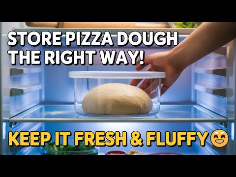 How to Store Pizza Dough in the Fridge the Right Way! 🍕