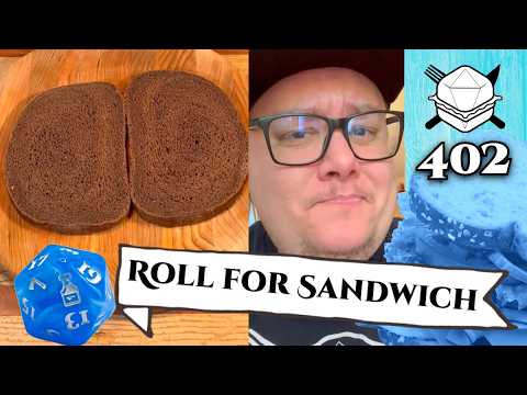 Season 8 Finale: Somehow, He Returned - Roll For Sandwich 402 - 5/30/25