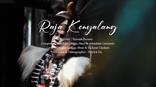 Download lagu TERESAK BORNEO - Raja Kenyalang mp3