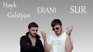 Hayk Galstyan & Sur - Erani (2022)