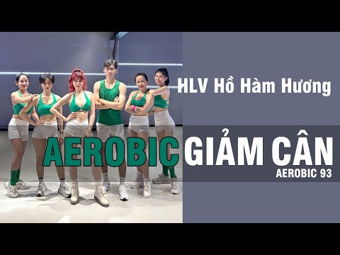 Bài Aerobic giảm cân nhanh - Đốt mỡ toàn thân cùng HLV Hồ Hàm Hương | Thể dục thẩm mỹ tại nhà