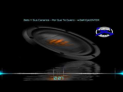 Beto Y Sus Canarios | Mas Dulce Que Tu (Porque Te Quiero) (EpicENTE&reg;)[[&beta;! w3a&alpha;R]]٩(๛ ˘ &sup3;˘)۶🔊
