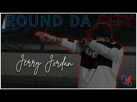 Jerry Jxrdan - Round Da City (Official Music Video)