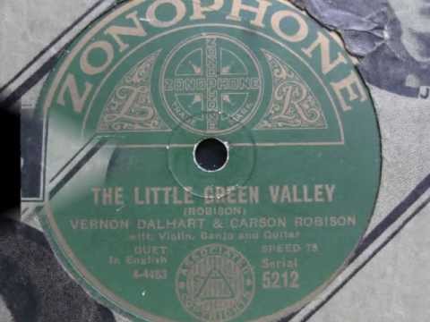 The Little Green Valley - Vernon Dalhart & Carson Robison