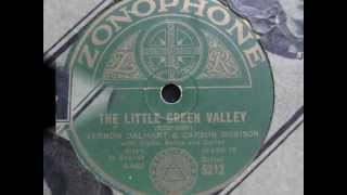 The Little Green Valley - Vernon Dalhart & Carson Robison