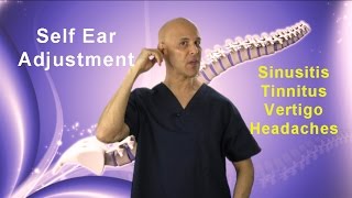 Self-Ear Adjustment / Relief of Sinusitis, Congestion, Tinnitis, Vertigo, & Headaches - Dr Mandell