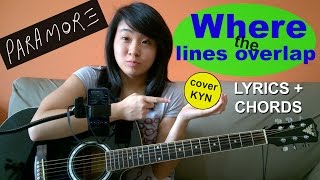 Paramore - Where The Lines Overlap (acoustic cover KYN) + Lyrics + Chords