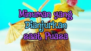 Puasa Semakin Sehat, Berikut Daftar Minuman yang Dianjurkan saat Puasa