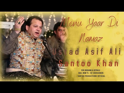 Mainu Yaar Di Namaz Parh Lain De - Asif Ali Santoo Khan - Santoo Productions Official