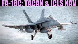 FA-18C Hornet: TACAN & ICLS(ILS) IFR Landing Tutorial | DCS WORLD