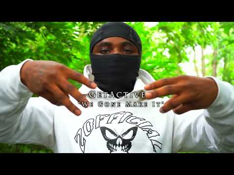 GetActive “We Gone Make It”