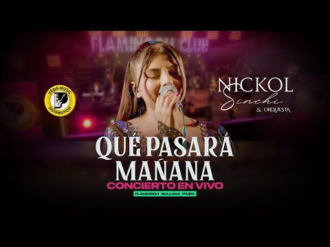 NICKOL SINCHI - Qué Pasará Mañana (Concierto En Vivo)