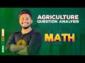 Agriculture Question Analysis Class- Math