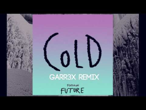 Maroon 5 - Cold (garr3x Remix)