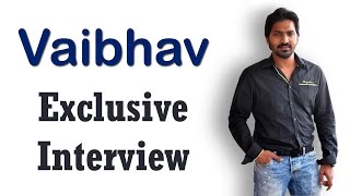 Vaibhav Reddy Exclusive Interview video